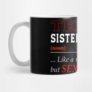 Texas Normal Sister Mug